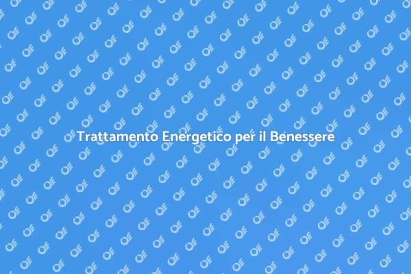 Riequilibrio Energetico per il Tuo Benessere