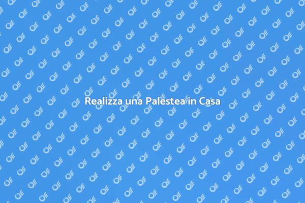 Costruisci la Tua Palestea Ideale