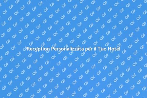Mobile Reception su Misura per Hotel