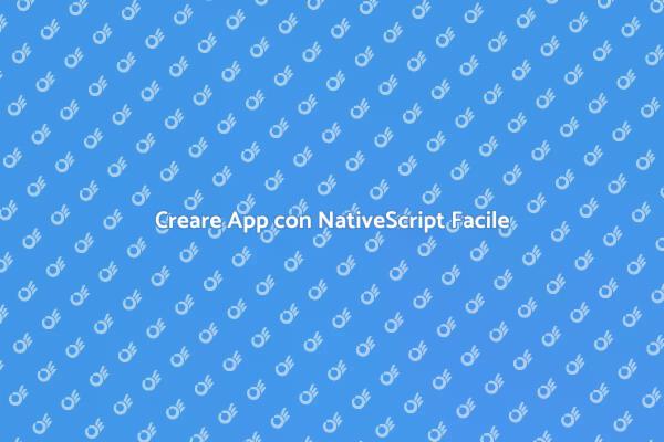 Inizia a Sviluppare App con NativeScript