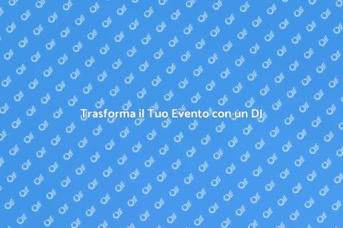 DJ per Eventi: Atmosfera Perfetta