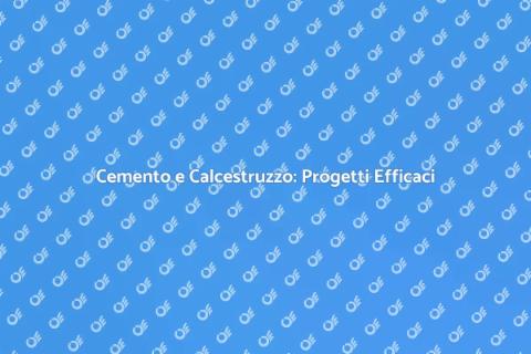 Lavori in Cemento e Calcestruzzo