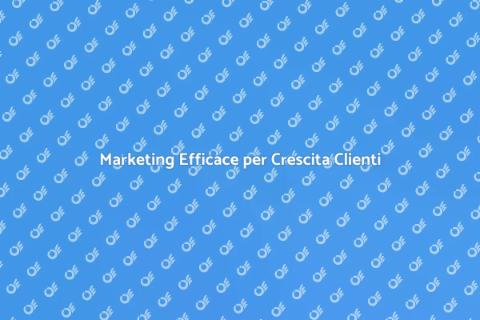 Strategia Marketing per Nuovi Clienti