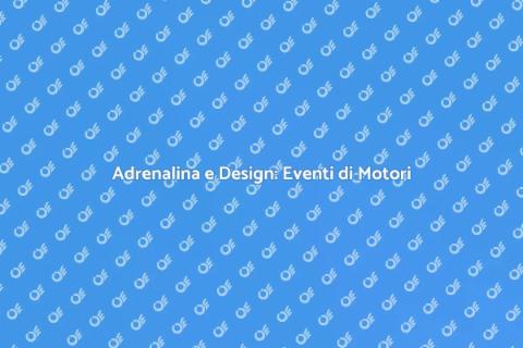 Emozioni al Volante: Eventi di Motori