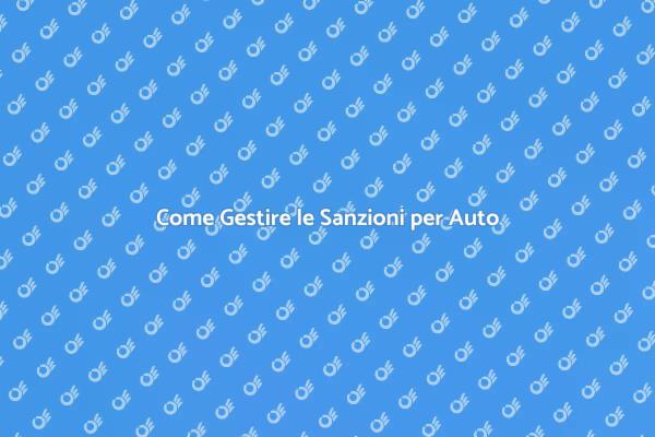 Sanzioni Amministrative: Cosa Sapere