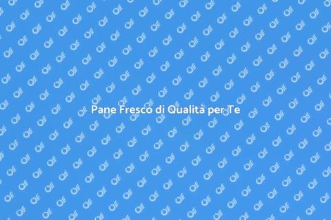 Prodotti di Panificazione Freschi