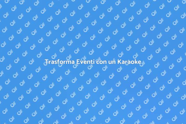 Karaoke: Divertimento per Ogni Evento