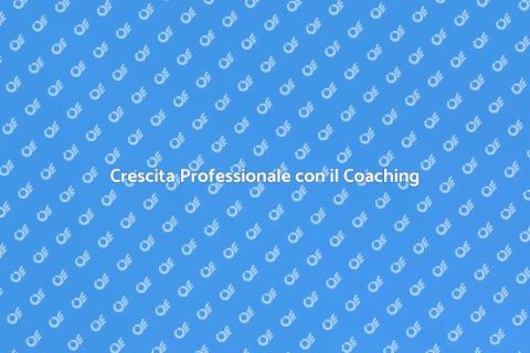 Coaching per Crescita Professionale