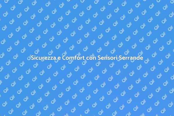 Migliora la Tua Casa con Sensori Elettrici