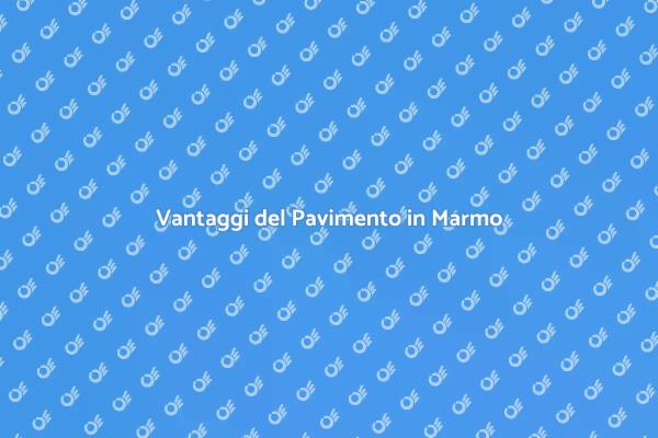 Rinnova con un Pavimento in Marmo