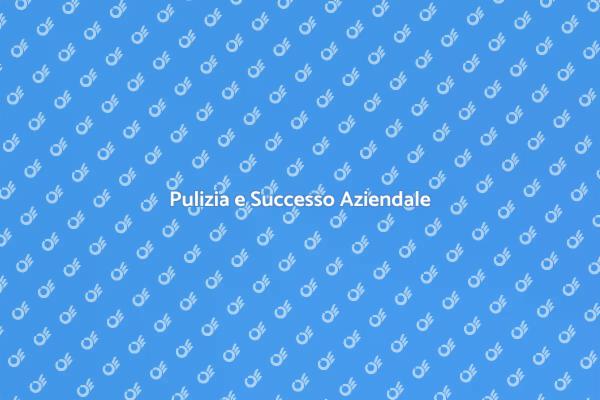 Investire nella Pulizia degli Uffici