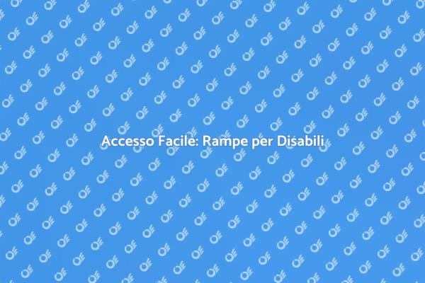 Creare Spazi Inclusivi con Rampe