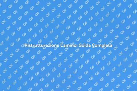 Ristrutturare un Camino in Muratura