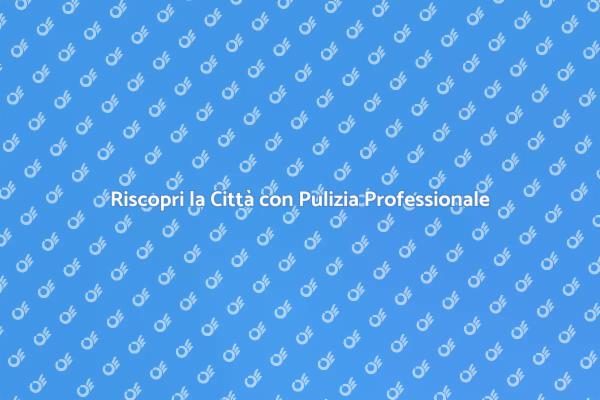 Pulizia Urbana: Un Servizio Essenziale