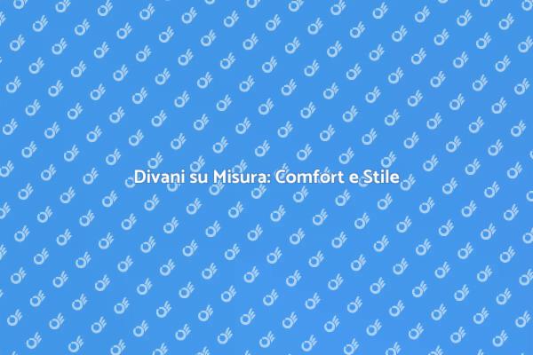Tappezzare Divani: Un'Arte da Scoprire