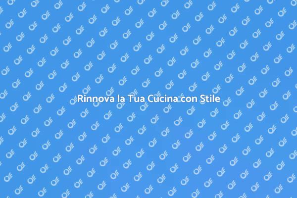 Trasforma la Tua Cucina con Creatività