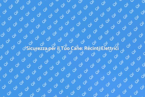 Recinto Elettrico: Libertà e Sicurezza
