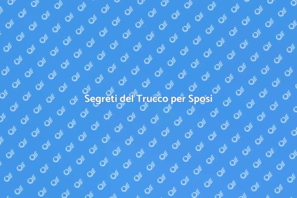 Trucco Ideale per il Giorno del Matrimonio