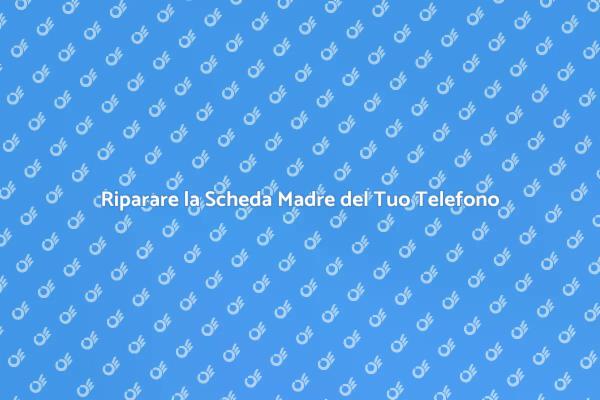 Riparazione Efficace della Scheda Madre