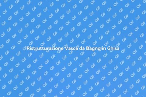 Trasformazione Vasca da Bagno in Ghisa