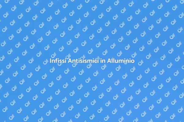 Sicurezza per Edifici Antisismici
