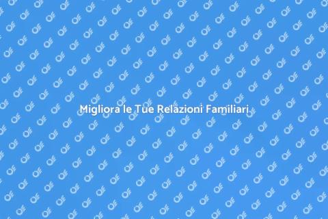 Consulenza Familiare: Costruire Legami