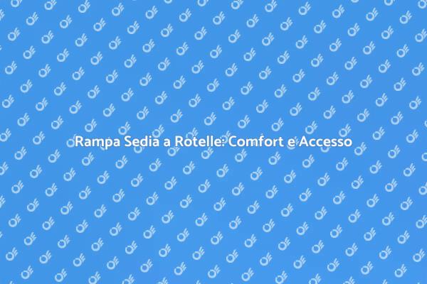 Rampa per Sedia a Rotelle: Chiave per Accesso