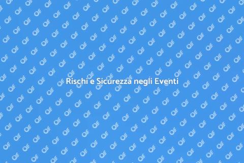Sicurezza Eventi: Valutazione Rischi