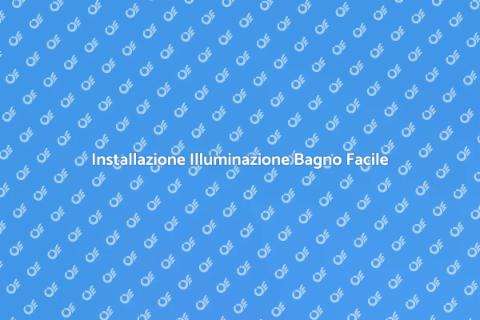 Illumina il Tuo Bagno con Stile