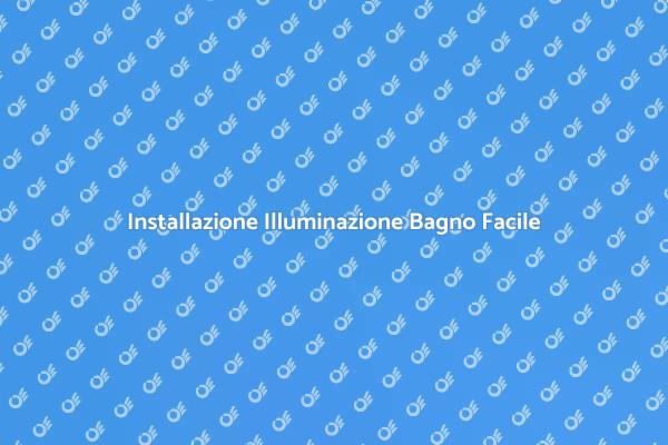 Rinnova il Tuo Bagno con Nuova Luce