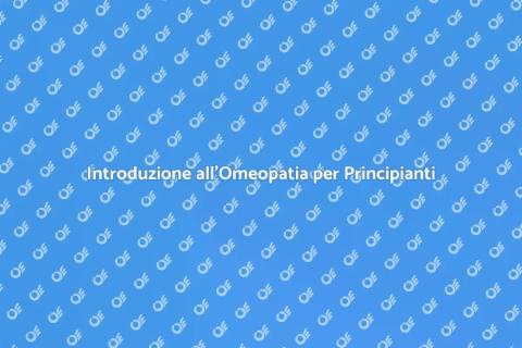 Corso Pratico di Medicina Omeopatica