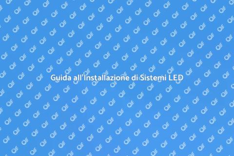 Installare un Sistema LED Efficiente