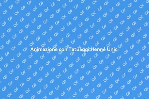 Tatuaggi Henné Artistici per Eventi