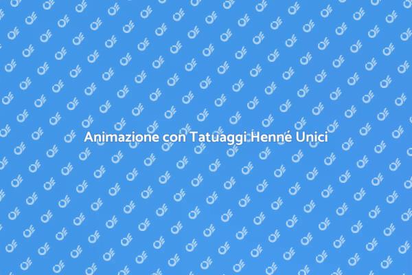 Rendi Unici i Tuoi Eventi con Henné