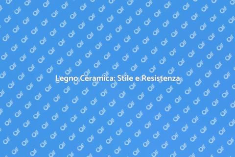 Pavimenti in Legno Ceramica: Eleganza