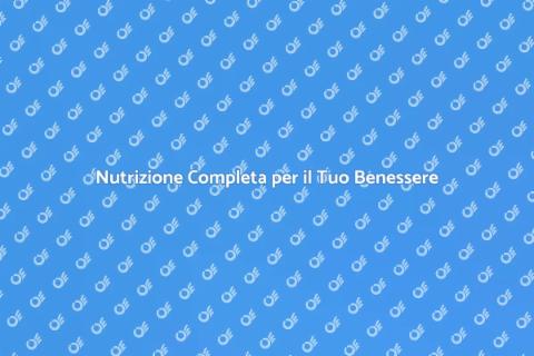 Piano Nutrizionale Completo per Te