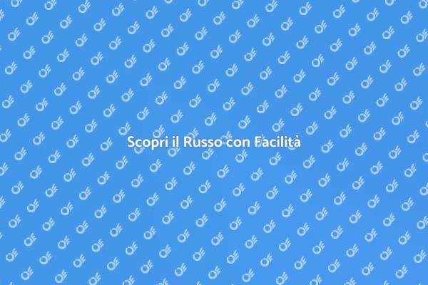 Impara il Russo in Modo Efficace