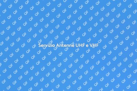 Assistenza Antenne UHF e VHF