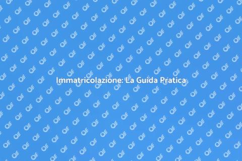 Pratica di Immatricolazione: Guida Essenziale