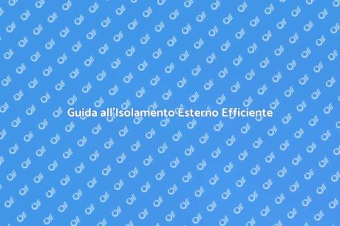 Isolare Gli Esterni per Comfort Energetico