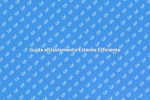 Isolamento Esterno: Comfort e Risparmio