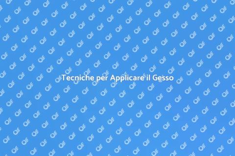 Applicare il Gesso: Guida Completa