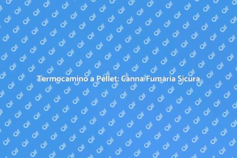 Adeguamento Canna Fumaria Termocamino