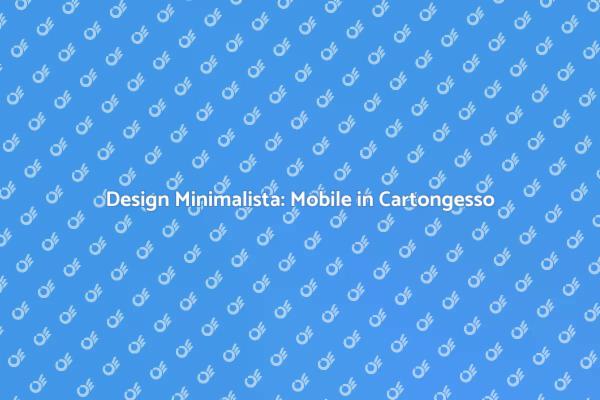 Svelare il Mobile in Cartongesso