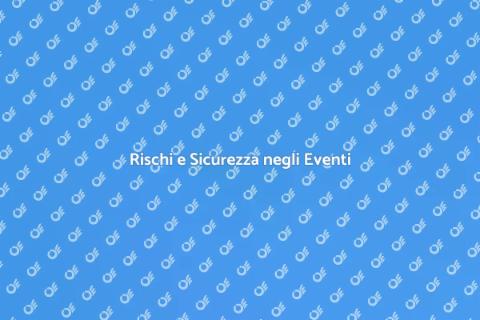 Sicurezza Eventi: Valutazione Rischi