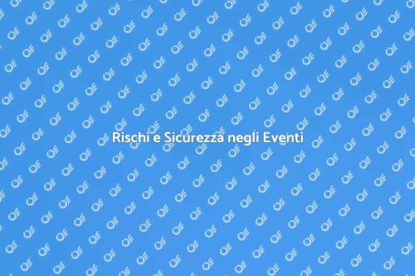 Rischi da Considerare negli Eventi