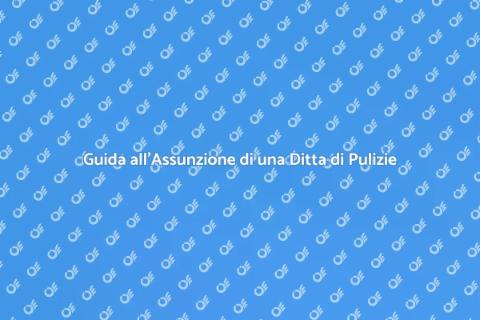 Assumere una Ditta di Pulizie