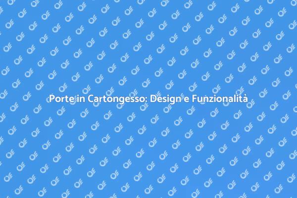 Migliora le Stanze con Porte in Cartongesso