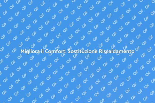 Rivoluziona il Tuo Riscaldamento Domestico