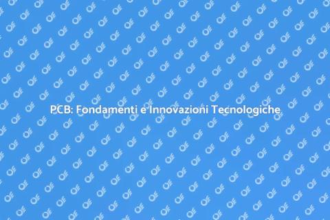 Circuiti Stampati: Fondamenti e Vantaggi